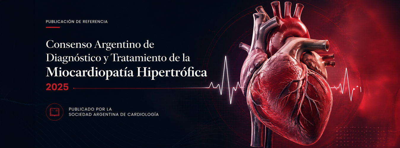 Consenso Argentino de Diagnóstico y Tratamiento de la Miocardiopatía Hipertrófica 2025 publicado por la SAC